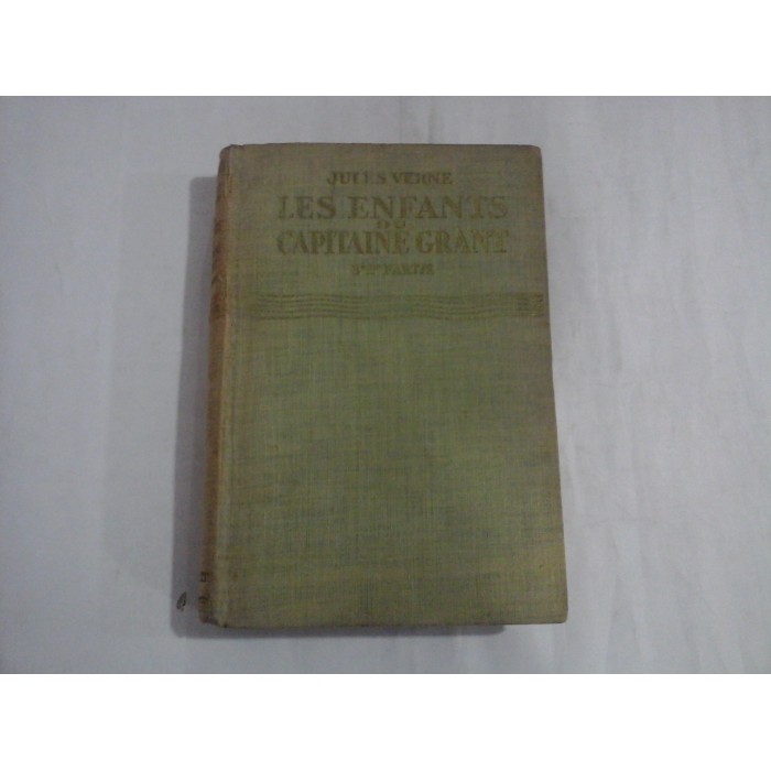     LES  ENFANTS  DU  CAPITAINE  GRANT  troisieme  partie  -  JULES  VERNE  -  Paris, 1930 